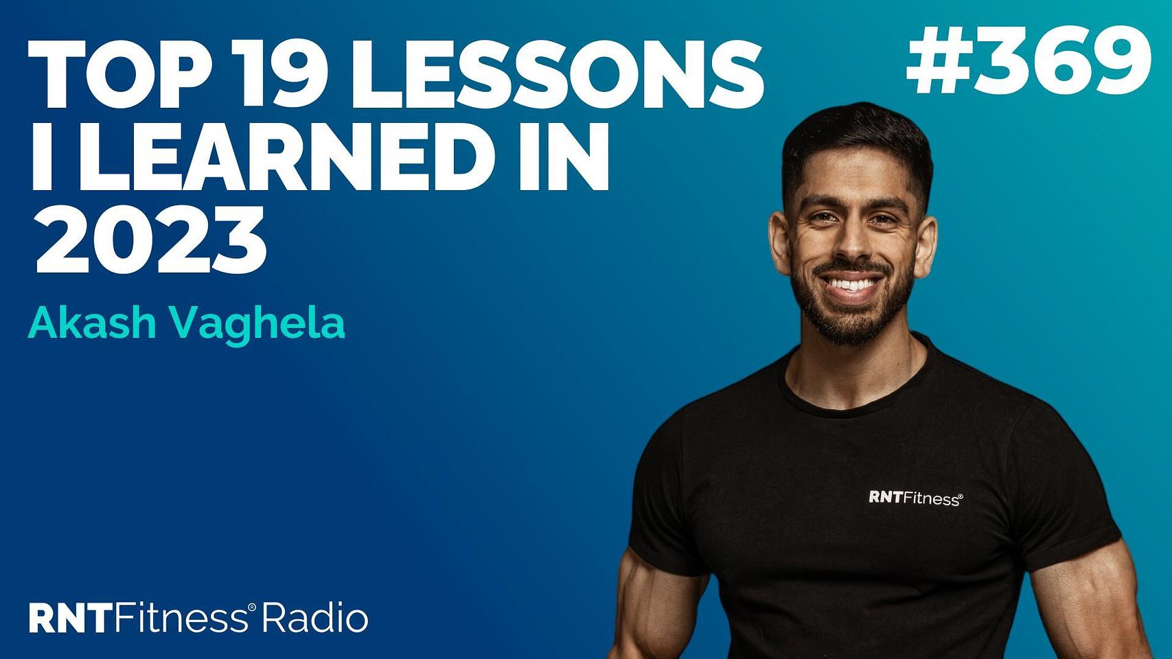 Ep 369 - Top 19 Lessons I Learned In 2023