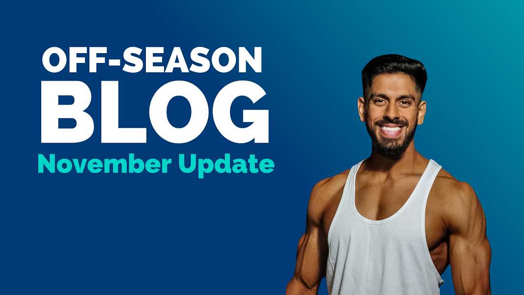 Akash Vaghela’s Off Season Blog: November Update
