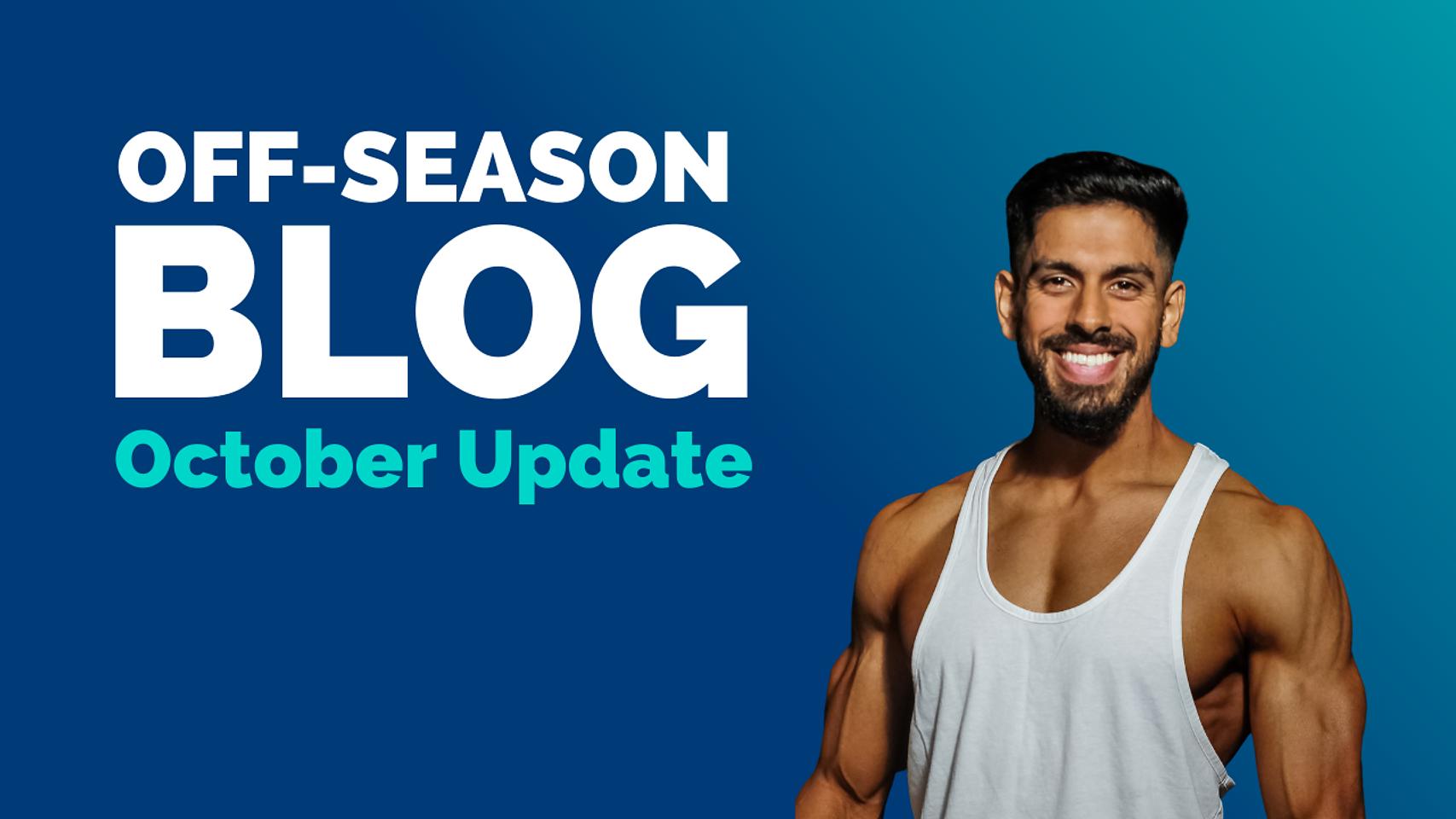 Akash Vaghela’s Off Season Blog: October Update