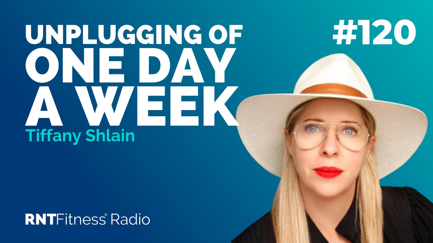 Ep. 120 - 24/6 & The Power Of Unplugging One Day A Week w/ Tiffany Shlain