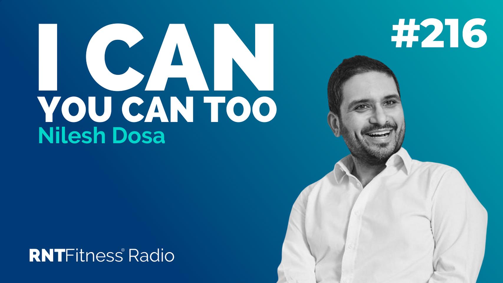 Ep. 216 - I Can You Can Too w/ Nilesh Dosa