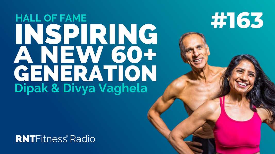 Ep. 163 - Hall of Fame | AV's Parents (Dipak & Divya Vaghela) - Inspiring A New 60+ Generation To Transform