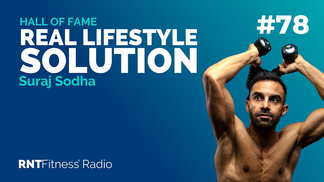 Ep. 78 - Hall of Fame |  Suraj Sodha – How Suraj Lost 25kg To Save His Life
