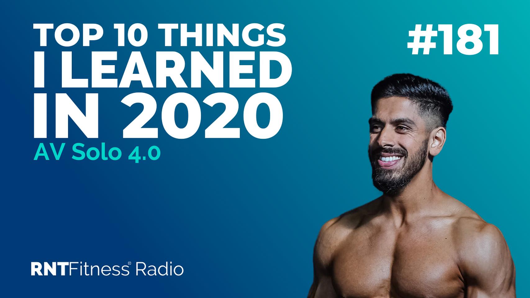 Ep. 181 - AV Solo 4.0 | Top 10 Things I Learned In 2020